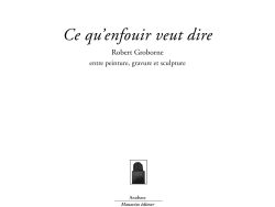 Couverture du livre « Ce qu'enfouir veut dire » de Claude Louis-Combet. En haut de la page blanche figure le nom de l'auteur. Le titre principal « Ce qu'enfouir veut dire » est inscrit au centre en grands caractères italiques, suivi du sous-titre « Robert Groborne entre peinture, gravure et sculpture ». Dans la partie inférieure, un petit rectangle montre une illustration sobre en noir et blanc représentant une forme minérale ou sculpturale sombre. Tout en bas se trouvent la collection « Anabase » et l'éditeur « Manucius éditeur » séparés par un trait horizontal.