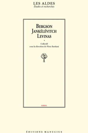 Bergson-Jankélévitch-Levinas Bergson-Jankélévitch-Levinas