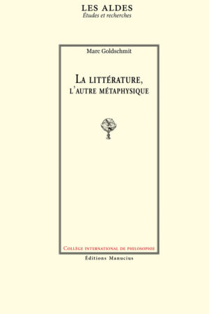 La littérature, l'autre métaphysique La littérature, l'autre métaphysique