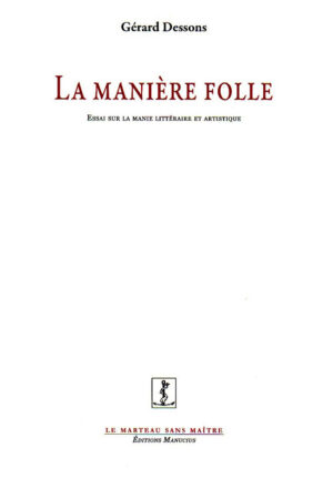 La manière folle