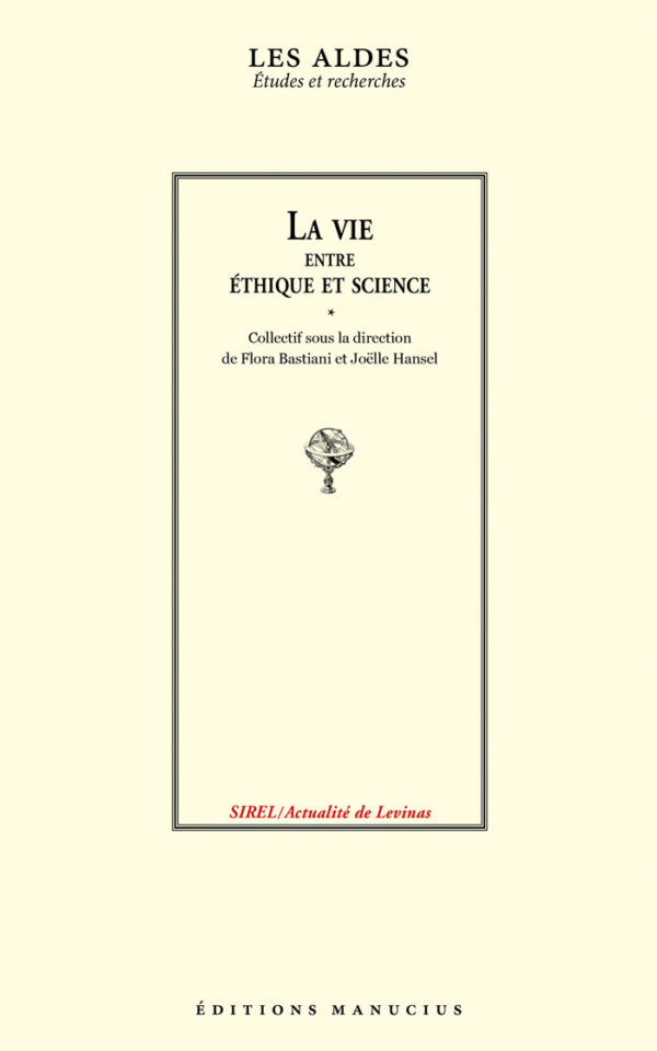 La vie entre éthique et science