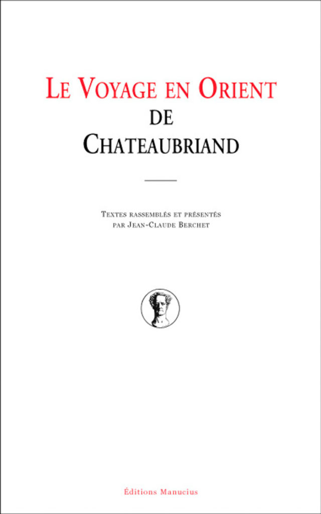 Le Voyage en Orient de Chateaubriand