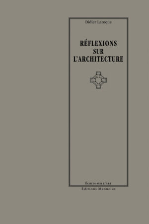 Réflexions sur l'architecture