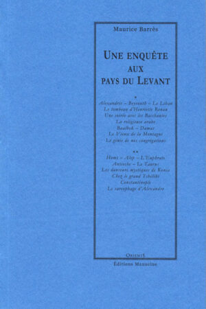 Une enquête aux pays du Levant