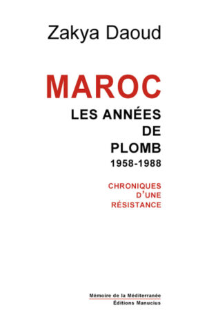 Maroc, les années de plomb (1958-1988)