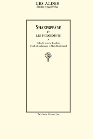 Shakespeare Shakespeare et les philosophes