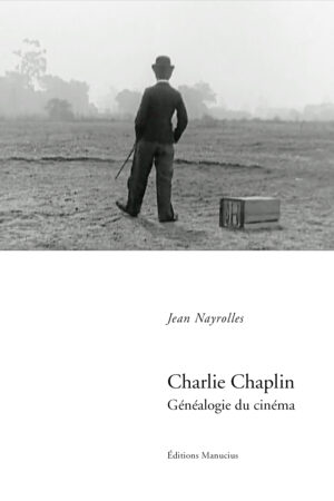Chaplin Charlie Chaplin. Généalogie du Cinéma