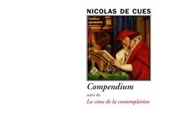 Couverture du livre « Compendium » de Nicolas de Cues. L'illustration centrale encadrée montre une peinture de la Renaissance représentant un érudit en vêtement et chapeau rouges, assis à un bureau et lisant un ouvrage ouvert au milieu de livres et d'instruments d'étude. Le nom de l'auteur est inscrit en capitales noires au-dessus du cadre. Sous l'image figure le titre principal « Compendium » en italique noire, suivi de la mention « suivi de » et du sous-titre « La cime de la contemplation » en italique rouge. En bas de page se trouvent la collection « Le Philosophe » et l'éditeur « Éditions Manucius ».