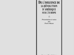 Couverture de livre d'aspect sobre et classique, de couleur gris clair. Sur la partie droite, un grand rectangle à double bordure noire encadre le texte. En haut de ce cadre, centré, se trouve le nom de l'auteur : « Condorcet ». En dessous, le titre principal est écrit en grands caractères majuscules noirs : « DE L’INFLUENCE DE LA RÉVOLUTION D’AMÉRIQUE SUR L’EUROPE ». Sous le titre, après trois petites étoiles disposées en triangle, la mention en italique indique : « Présentation et notes par Pierre Musso ». En bas du cadre, on lit le nom de la collection « Europe/Fondations », puis juste en dessous, en dehors du cadre, le nom de l'éditeur « Éditions Manucius ».
