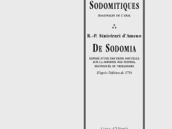 Couverture de livre d'aspect sobre et classique, de couleur gris clair. Sur la partie droite, un grand rectangle à double bordure noire encadre le texte. En haut du cadre, le premier titre indique « Roger Dadoun — UTOPIES SODOMITIQUES (DIAGONALES DE L'ANAL) ». Sous trois petites étoiles disposées en triangle, la seconde partie présente l'auteur « R.-P. Sinistrari d'Ameno », le titre « DE SODOMIA » en grands caractères noirs, suivi du sous-titre « EXPOSÉ D'UNE DOCTRINE NOUVELLE SUR LA SODOMIE DES FEMMES, DISTINGUÉE DU TRIBADISME » et de la mention en italique « D'après l'édition de 1754 ». En bas du cadre, on lit le nom de la collection « Lieux d'Utopie », puis juste en dessous, en dehors du cadre, le nom de l'éditeur « Éditions Manucius ».