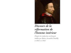 Couverture de livre : portrait en buste de Cornélius Jansénius, théologien du XVIIe siècle, vêtu d'une coiffe noire et d'un col rouge, regard tourné de profil sur fond sombre, dans un style baroque. Titre principal : « Discours de la réforme de l'homme intérieur », suivi de « Après la traduction en français établie par Robert Arnaud d'Andilly et éditée en 1642 ». En bas : « Le Philosophe » et « Éditions Manucius ».