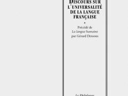 Couverture de livre d'aspect sobre et classique, de couleur gris clair. Sur la partie droite, un grand rectangle à double bordure noire encadre le texte. En haut de ce cadre, centré, se trouve le nom de l'auteur : « Antoine Rivarol ». En dessous, le titre principal est écrit en grands caractères majuscules noirs : « DISCOURS SUR L’UNIVERSALITÉ DE LA LANGUE FRANÇAISE ». Sous une petite étoile, la mention précise : « Précédé de La langue humaine par Gérard Dessons ». En bas du cadre, on lit le nom de la collection « Le Philologue », puis juste en dessous, en dehors du cadre, le nom de l'éditeur « Éditions Manucius ».