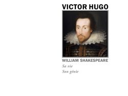 Couverture du livre William Shakespeare, sa vie, son génie de Victor Hugo, collection Littéra, Éditions Manucius. Portrait peint de William Shakespeare en costume et fraise (col en dentelle) du XVIIe siècle.