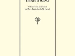 Couverture de livre d'aspect sobre et classique, de couleur crème. Tout en haut, en dehors du cadre, se trouve la mention « LES ALDES — Études et recherches ». Au centre, un grand rectangle à double bordure noire encadre le titre principal : « LA VIE ENTRE ÉTHIQUE ET SCIENCE ». En dessous d'une petite étoile, la mention précise : « Collectif sous la direction de Flora Bastiani et Joëlle Hansel ». Au milieu du cadre figure une petite gravure ancienne représentant une sphère armillaire. En bas à droite du cadre, la collection apparaît en rouge et en italique : « SIREL/Actualité de Levinas ». Enfin, tout en bas de la page, en dehors du cadre, est inscrit le nom de l'éditeur : « ÉDITIONS MANUCIUS ».