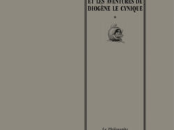 La vie, les amours et les aventures de Diogène le cynique