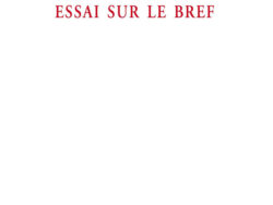 La voix juste-Essai sur le bref