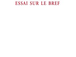 Couverture de livre d'aspect épuré sur fond blanc uni. En haut, centré, se trouve le nom de l'auteur en caractères serif : « Gérard Dessons ». Le titre principal est écrit au centre en grands caractères serif majuscules sur deux lignes : « LA VOIX JUSTE / ESSAI SUR LE BREF », avec la première ligne en noir et la seconde en rouge. Vers le bas, une petite vignette carrée présente un logo gravé en noir et blanc. En dessous, souligné d'un liseré rouge, le nom de la collection est écrit en majuscules rouges : « LE MARTEAU SANS MAÎTRE ». Tout en bas, figure le nom de l'éditeur en italique : « Éditions Manucius ».