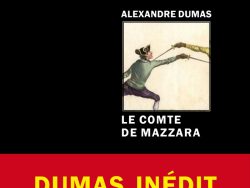 Couverture de livre sur fond noir uni. Sur la partie droite, le nom de l'auteur est écrit en haut en caractères sans serif majuscules blancs : « ALEXANDRE DUMAS ». En dessous, un cadre carré à liseré blanc contient une illustration montrant des escrimeurs en plein duel à l'épée. Sous l'image, le titre principal est écrit en grands caractères sans serif majuscules blancs sur deux lignes : « LE COMTE / DE MAZZARA ». Vers le bas, un large bandeau rouge vif s'étend horizontalement avec la mention en caractères sans serif gras jaunes : « DUMAS INÉDIT ». Tout en bas à droite, souligné d'un liseré blanc, le nom de la collection est écrit en italique blanc : « Aventures & Mystères », suivi en dessous du nom de l'éditeur : « Éditions Manucius ».
