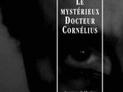 Le mystérieux Docteur Cornélius t.9