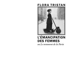 Couverture du livre « L'Émancipation des femmes » de Flora Tristan, publié aux Éditions Manucius dans la collection « Lieux d’Utopies ». Le visuel, très sobre avec un cadre rectangulaire sur fond clair, présente une petite photo d'archive en noir et blanc d'une femme du début du XXe siècle en robe longue et chapeau, debout sur une trottinette motorisée d'époque dans une rue urbaine.