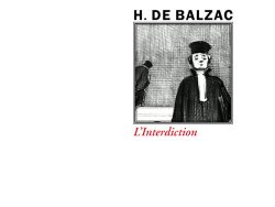 Couverture de livre d'aspect sobre et moderne sur fond blanc uni. Sur la partie droite, un cadre carré à double bordure noire contient une gravure en noir et blanc représentant un homme de justice en robe et toque au premier plan, avec une autre silhouette d'homme en fond. Au-dessus du cadre, centré, se trouve le nom de l'auteur en caractères sans serif majuscules noirs : « H. DE BALZAC ». En dessous du cadre, le titre principal est écrit en italique rouge : « L'Interdiction ». En bas à droite de la page, le nom de la collection est écrit en petites majuscules : « LITTÉRA », souligné et suivi juste en dessous du nom de l'éditeur : « Éditions Manucius ».