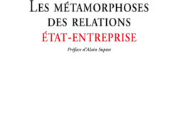 Les métamorphoses des relations Etat-Entreprise