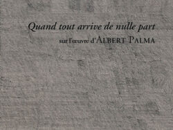 Quand tout arrive de nulle part